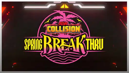 AEW Collision spring breakthru